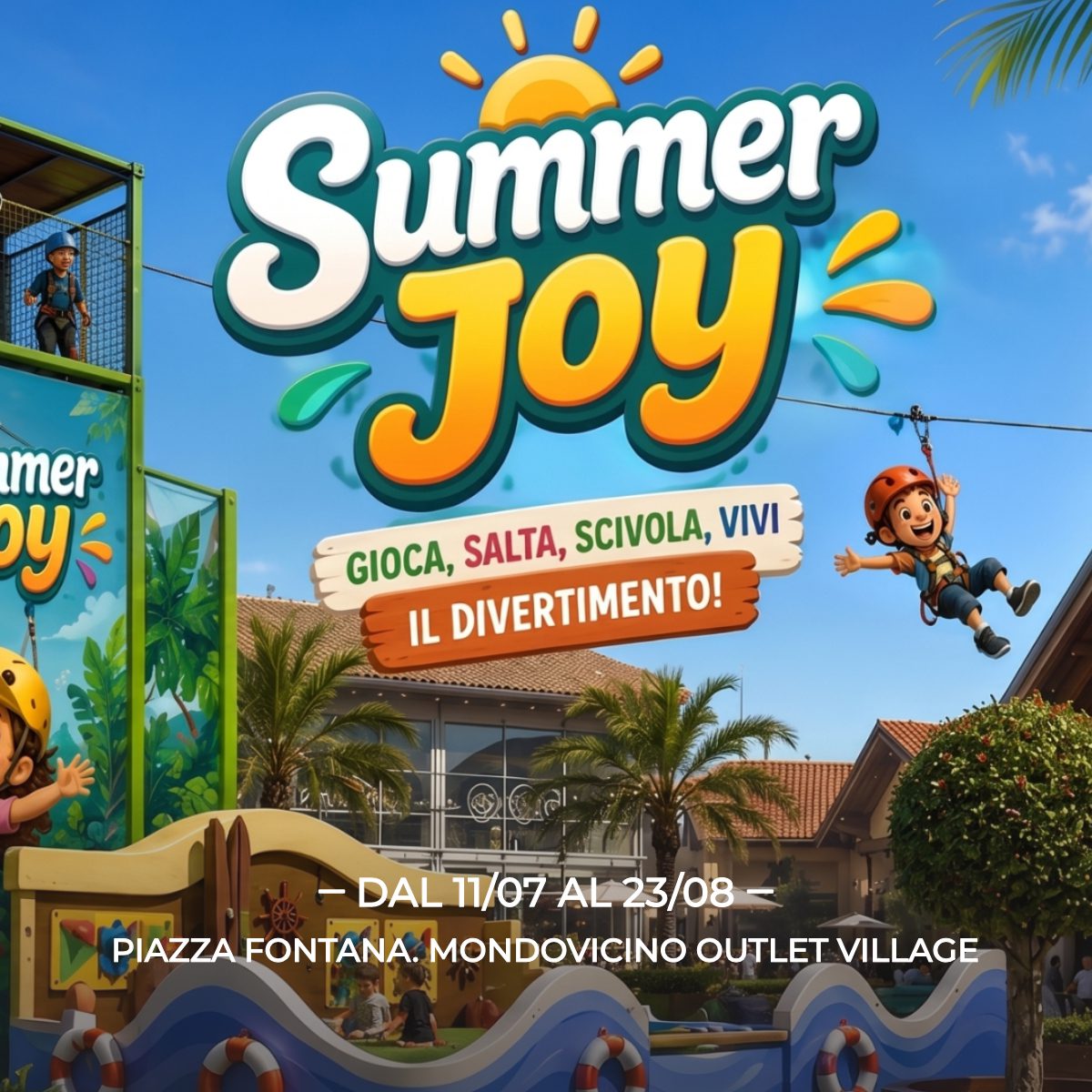SUMMER JOY - ZIP LINE + FUNNY BOAT A MONDOVICINO OUTLET VILLAGE